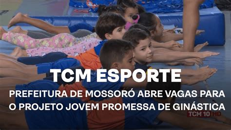 TCM Notícia Esportes Prefeitura de Mossoró abre vagas para o projeto