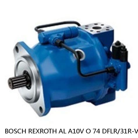 AL A10V O 74 DFLR 31R VSC46N00 S1781 BOSCH REXROTH A10VO Piston Pumps