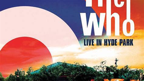 THE WHO Live in Hyde Park | Louder