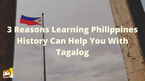 3 Best Reasons Learning Philippine History Can Help You With Tagalog | by Ling Learn Languages ...