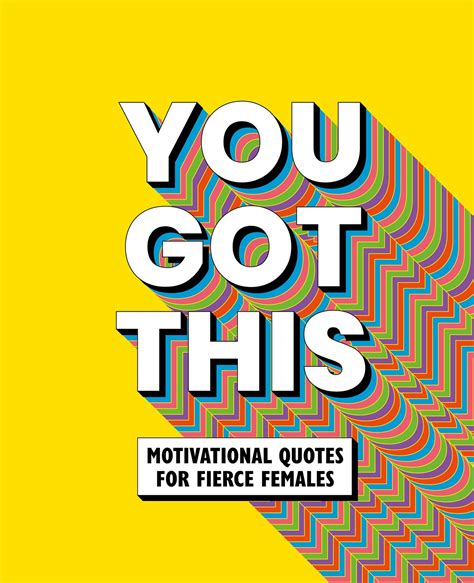 You Got This: Motivational quotes f