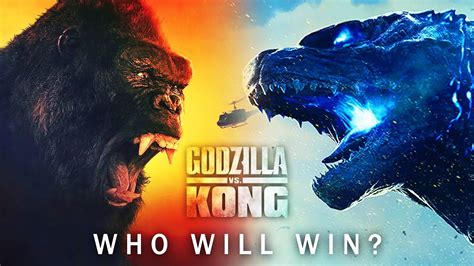 Godzilla Vs Kong Who Will Win Youtube