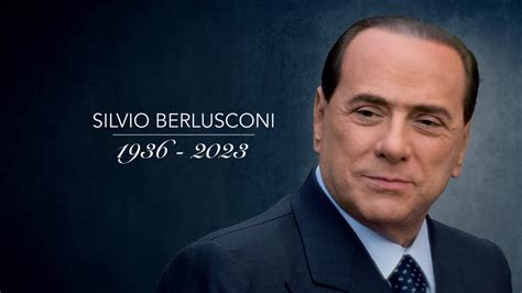 Addio A Silvio Berlusconi Morto All Et Di Anni