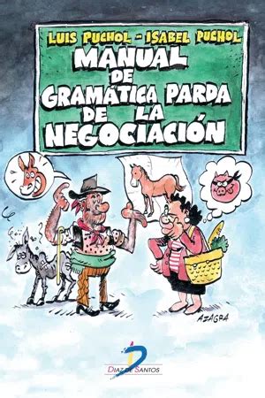 PDF Manual de gramática parda de la negociación by Puchol Moreno