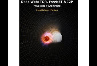 Hoy Vengo A Hablar De Mi Libro Deep Web Tor Freenet I P