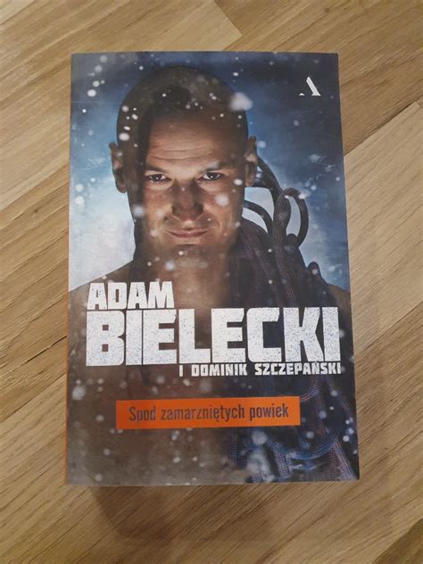 Spod Zamarzni Tych Powiek Adam Bielecki Gda Sk Kup Teraz Na Allegro