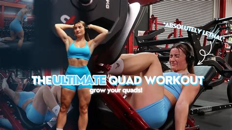 Grow Your Quads The Ultimate Quad Workout For Juicy Quads Youtube