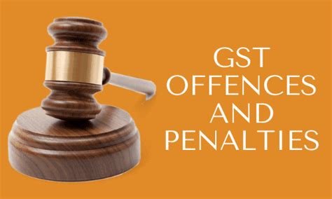 Gst Offences And Penalties Omozing