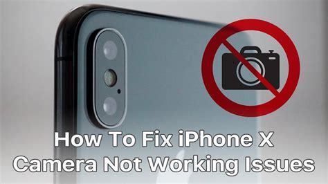 How To Fix Iphone X Camera Not Working Issues Iphone Repair Tips