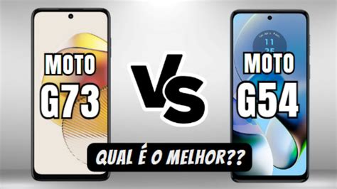 MOTO G73 5G VS MOTO G54 5G COMPARATIVO QUAL COMPRAR Canaldwn