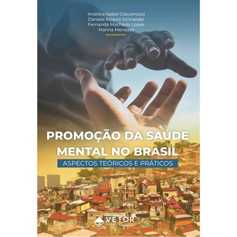 Promoção Da Saúde Mental No Brasil Wedja Psicologia