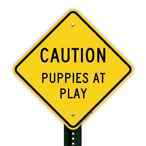 Caution Puppies At Play Sign Traffic Safety Signs Sku K 9048