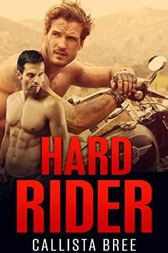 GAY ROMANCE Hard Rider Bad Boy Biker Gay Romance Short Stories EBook Bree Callista Amazon