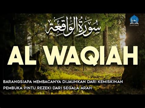 Murottal Indah Surah Quran Penyejuk Hati Surah Al Waqiah Full Jam