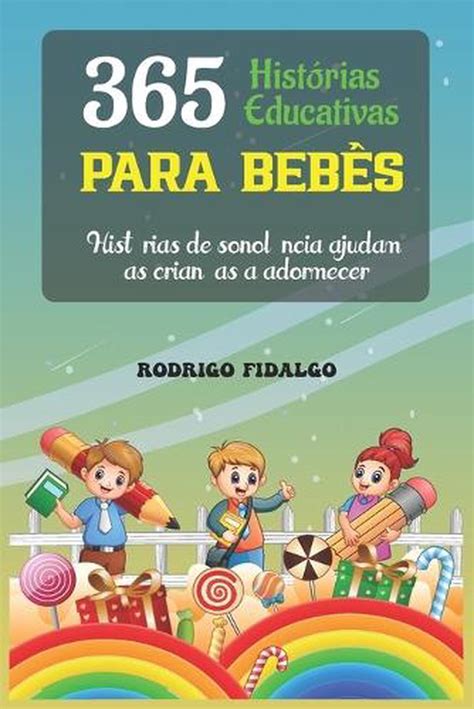 Histrias Educativas Para Bebs Hist Rias De Sonol Ncia Ajudam As