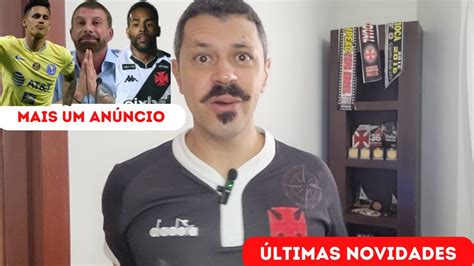 Grande Momento No Vasco Clube Anuncia Mais Um ReforÇo Últimas Notícias Do Vasco Youtube