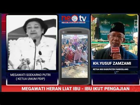 Ketua MUI Pandeglang Angkat Bicara Soal Megawati Merasah Aneh Ibu Gemar