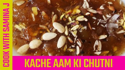 Kacche Aam Ki Khatti Meethi Chutney Recipe Raw Mango Chutney