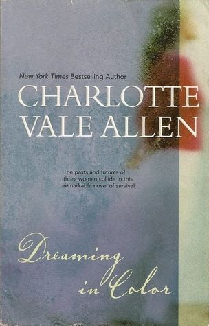 Dreaming In Color By Charlotte Vale Allen Goodreads