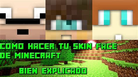 Como Hacer Tu Skin Face De Minecraft En 3d Facil Bien Explicado Youtube