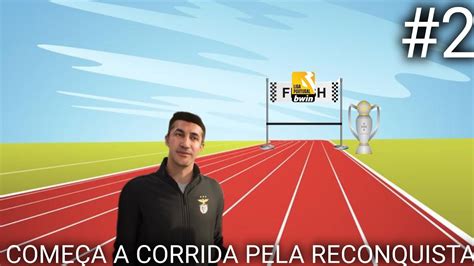 Começa a corrida pela reconquista Modo Carreira Benfica ep2 YouTube