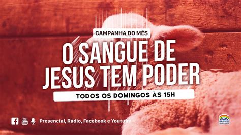 Culto Especial O Sangue De Jesus Tem Poder Youtube