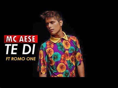 Te Di Mc Aese Ft Romo One Rap Romantico Youtube Music