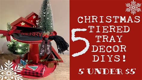 DOLLAR TREE FARMHOUSE CHRISTMAS DIYS 5 UNDER 5 DIYS TIERED TRAY