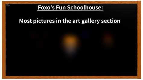 Foxo S Fun Schoolhouse Most Pictures In The Art Gallery Section YouTube