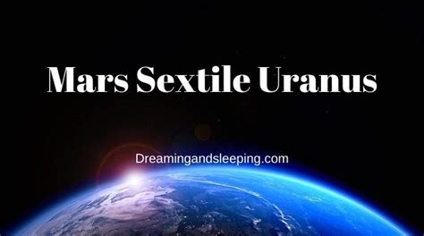 Mars Sextile Uranus