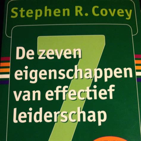 De Zeven Eigenschappen Van Effectief Leiderschap Stephen R Covey