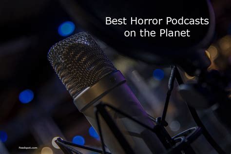 Top 35 Horror Podcasts You Must Follow In 2021