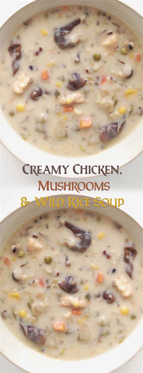 Creamy Chicken Mushrooms And Wild Rice Soup