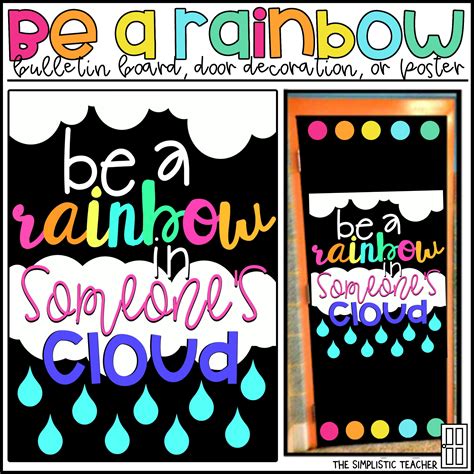 Be A Rainbow In Someone S Cloud Bulletin Board Kit Door Decoration Set Or Poster By Teach Simple