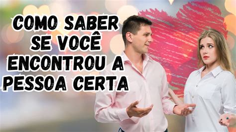 TOP 10 SINAIS DE QUE VOCÊ ENCONTROU A PESSOA CERTA PARTE 1 YouTube