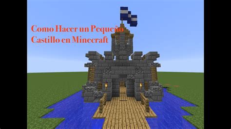 Como Hacer Un Pequeño Castillo En Minecraft Youtube