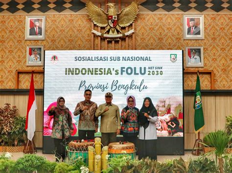 Gubernur Bengkulu Sambut Baik Sosialisasi Indonesia FOLU Net Sink 2030