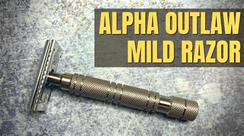 Alpha Shaving Works Outlaw Mild Safety Razor Razor Spotlight Youtube