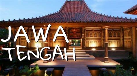 ANJUNGAN JAWA TENGAH RUMAH ADAT Taman Mini Indonesia Indah YouTube