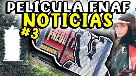 LETRERO Del LOCAL De FNAF FILTRADO NOTICIAS De La PELI De FNaF 3