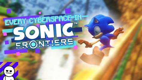 Sonic Frontiers Every Cyberspace In One Video Youtube