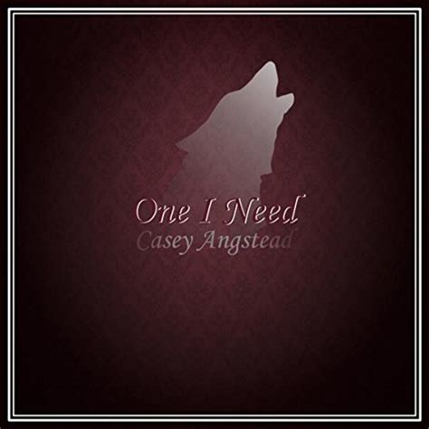 Couter One I Need De Casey Angstead Sur Amazon Music