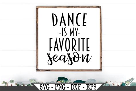 Dance Is My Favorite Season SVG 476964 SVGs Design Bundles