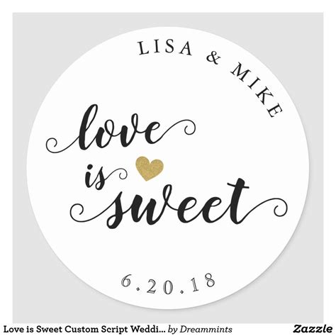 Love Is Sweet Custom Script Wedding Favor Classic Round Sticker