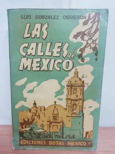 Las Calles De México Luis González Obregón Meses sin interés