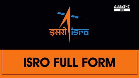 ISRO Full Form: Indian Space Research Organization's History, Objective ...