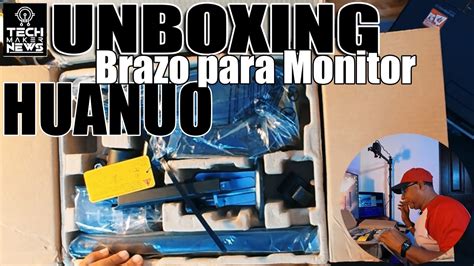 Huanuo El Mejor Brazo Para Monitores De Pulgadas Unboxing