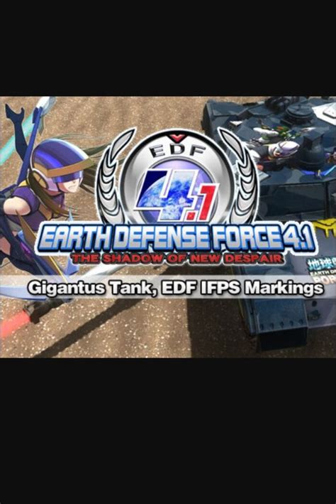 Buy EARTH DEFENSE FORCE 4 1 Gigantus Tank EDF IFPS Markings DLC PC