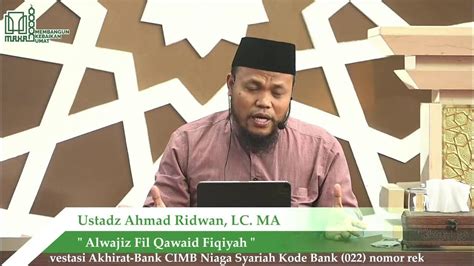 Live Ustadz Ahmad Ridwan Lc Ma Alwajiz Fil Qawaid Fiqiyah Youtube