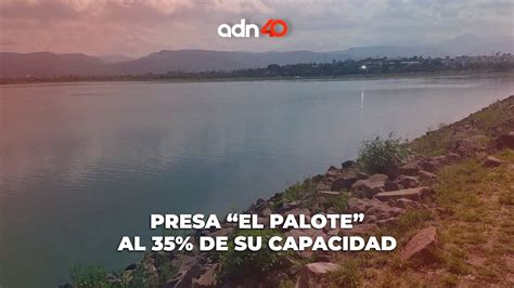 Presa El Palote en León se encuentra al 35 de su capacidad YouTube